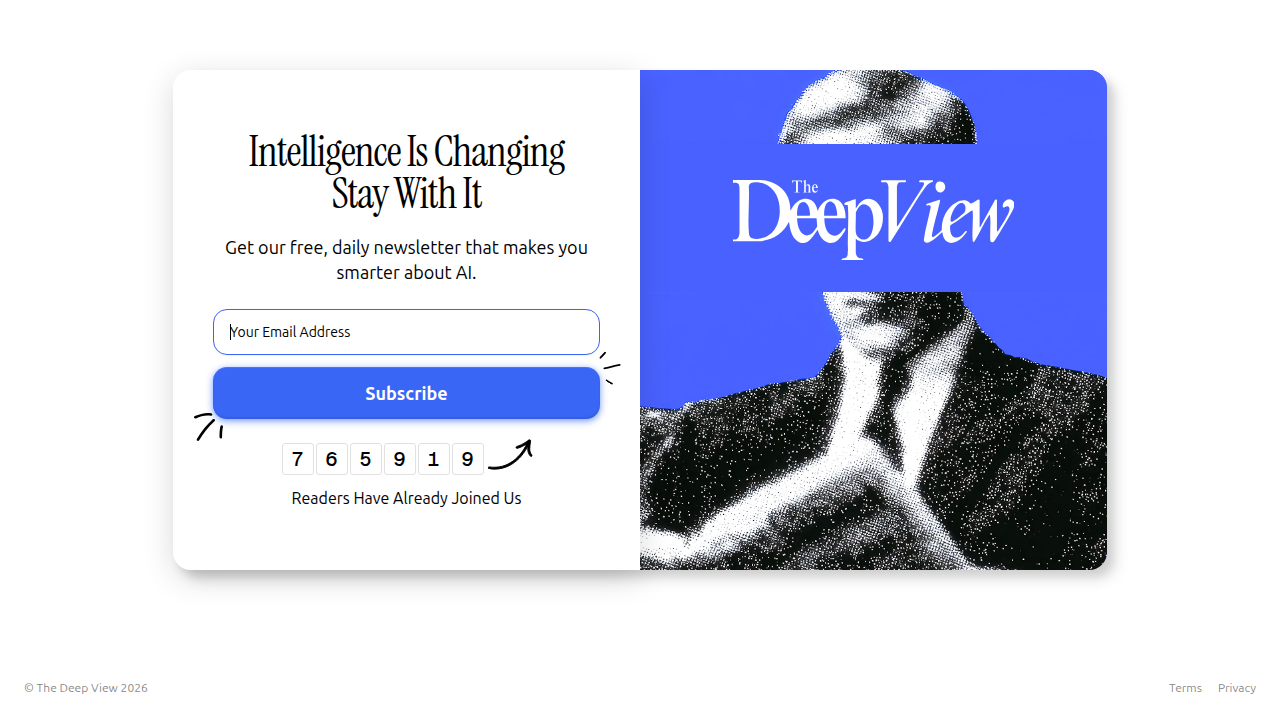 Subscribe to The Deep View Newsletter for daily insights on AI and tech trends.