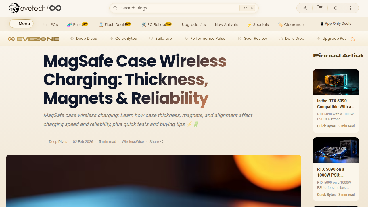 Screenshot of an EveZone article discussing the essentials of MagSafe case wireless charging, emphasizing thickness and magnets.